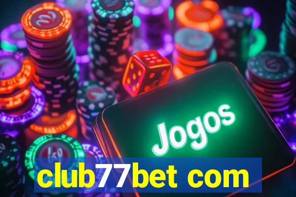 club77bet com